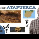 ¿Qué importancia tiene Atapuerca en la historia y la arqueología?